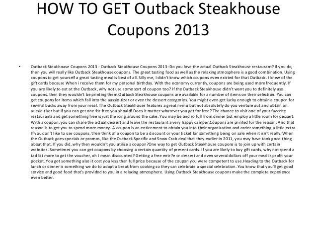 Outback Steakhouse Coupon codes 2013 - Printable Outback image regarding Outback Coupons Printable identify Outback Steakhouse Discount codes 2013 - Printable Outback
